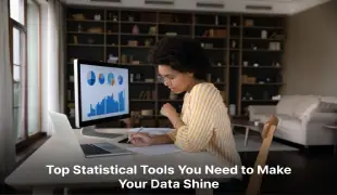 Top Statistical Tools You Need to Make Your Data Shine